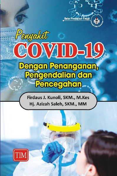 Penyakit Covid 19 Dengan Penanganan, Pengendalian Dan Pencegahan
